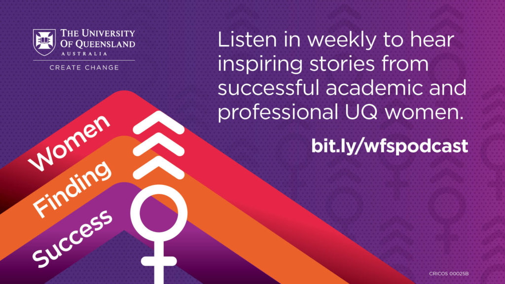 Listen in weekly to hear inspiring stories from successful academic and professional UQ women. bit.ly/wfspodcast