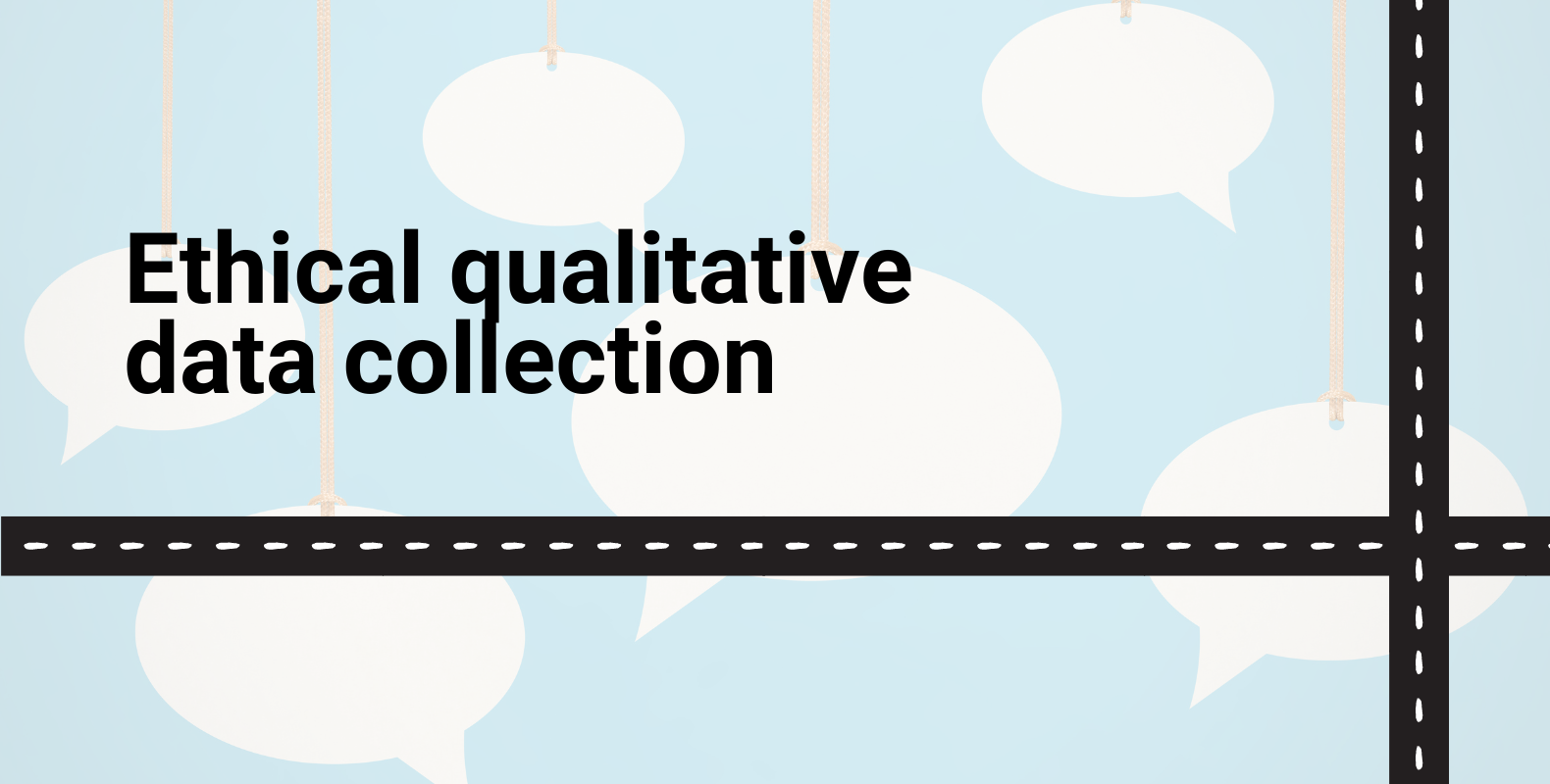 Ethical qualitative data collection